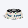 HUFT I Woof It Down Printed Melamine Bowl With Steel Insert For Dog - Beige - Heads Up For Tails