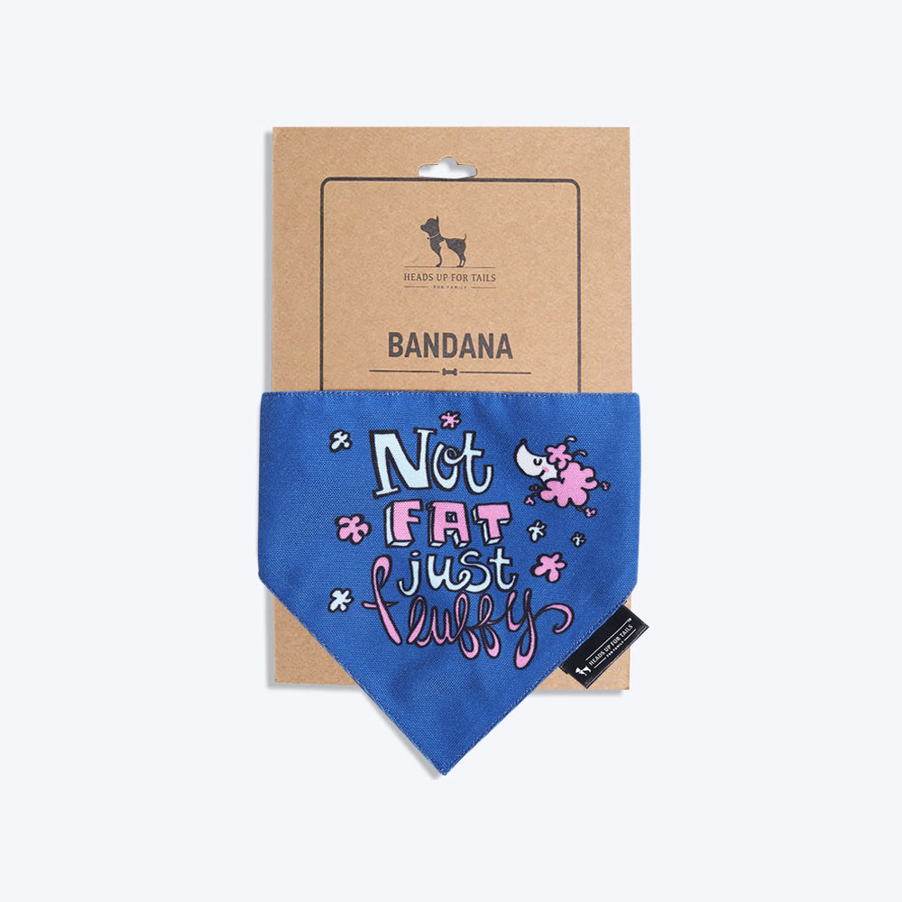 HUFT Not Fat Just Fluffy Dog Bandana - Heads Up For Tails