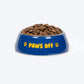 HUFT Paws Off Printed Melamine Bowl for Dogs - Blue - Heads Up For Tails