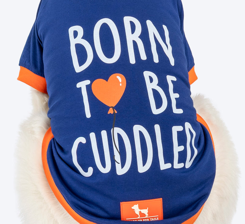 HUFT Born To Be Cuddled Printed T-Shirt For Dog - Navy Blue - Heads Up For Tails