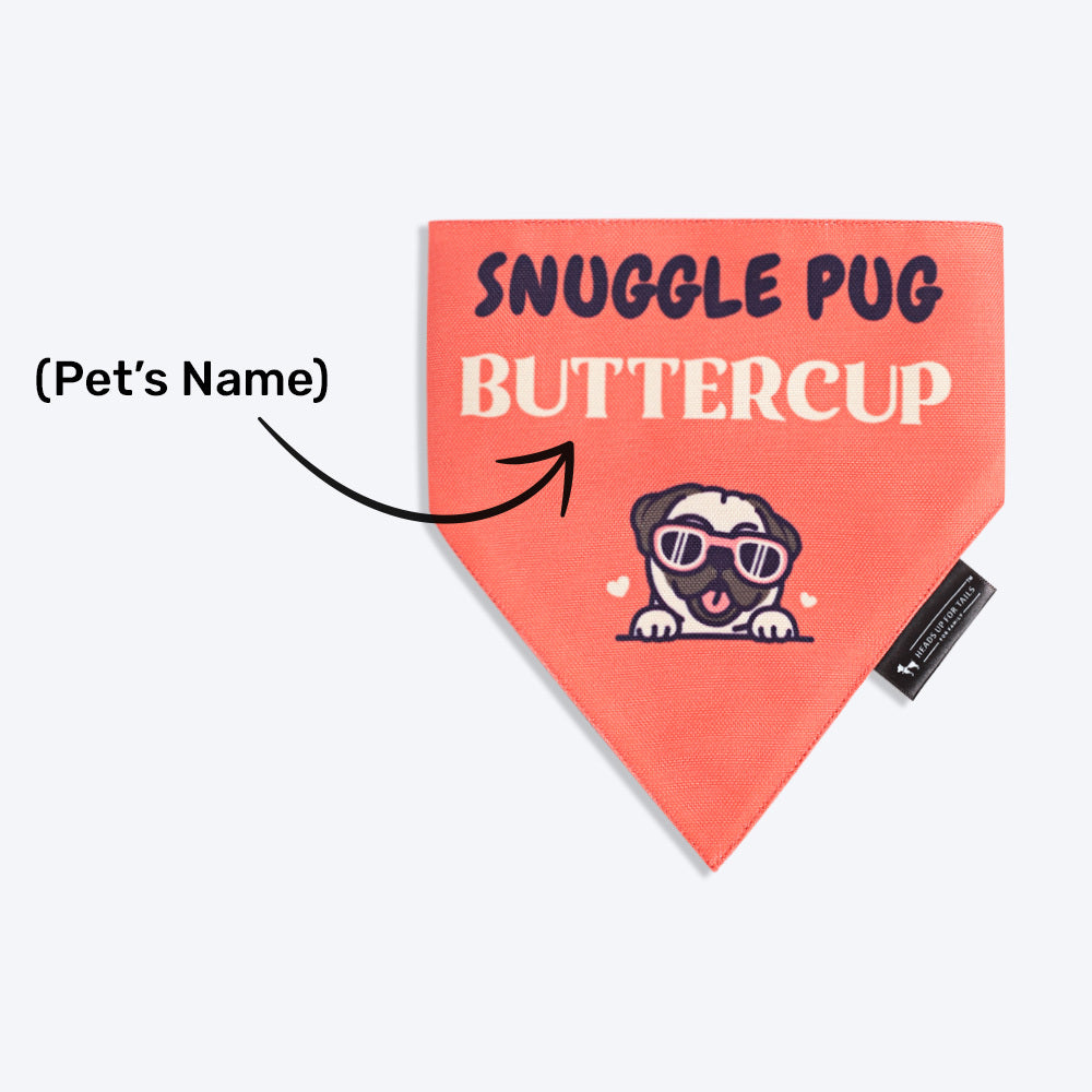 HUFT Personalised Snuggle Pug (Pet's Name) Bandana - Heads Up For Tails