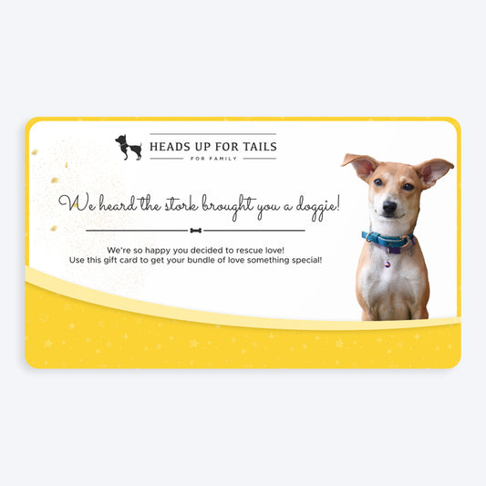 HUFT New Dog Adoption Gift Card - Heads Up For Tails